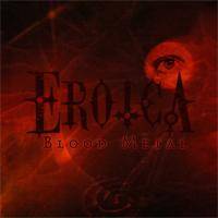 Eroica (ARG) : Blood Metal pt2